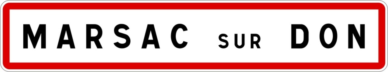 Panneau entrée ville agglomération Marsac-sur-Don / Town entrance sign Marsac-sur-Don
