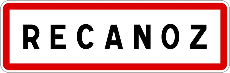 Panneau entrée ville agglomération Recanoz / Town entrance sign Recanoz
