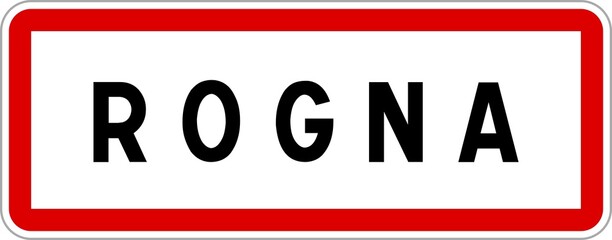 Panneau entrée ville agglomération Rogna / Town entrance sign Rogna