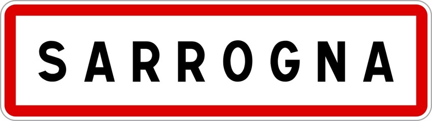 Panneau entrée ville agglomération Sarrogna / Town entrance sign Sarrogna