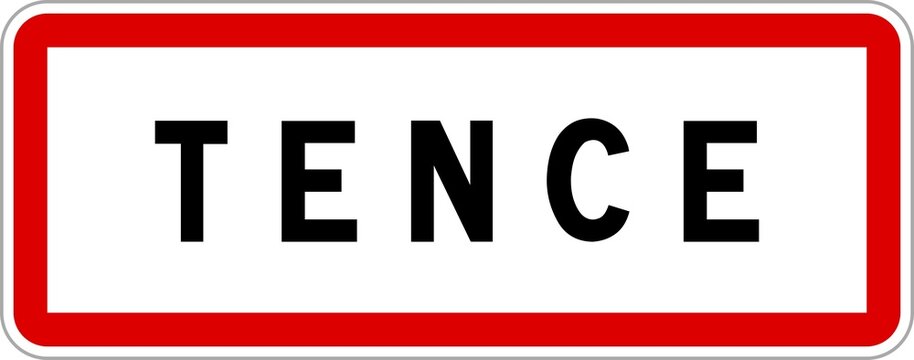 Panneau entr&eacute;e ville agglom&eacute;ration Tence / Town entrance sign Tence