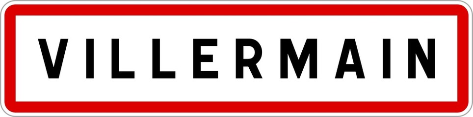 Panneau entrée ville agglomération Villermain / Town entrance sign Villermain