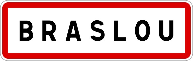 Panneau entrée ville agglomération Braslou / Town entrance sign Braslou