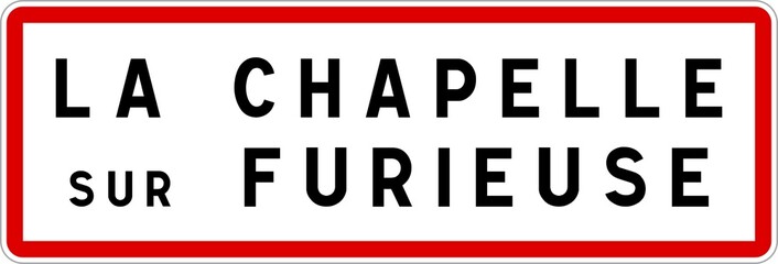 Panneau entrée ville agglomération La Chapelle-sur-Furieuse / Town entrance sign La Chapelle-sur-Furieuse