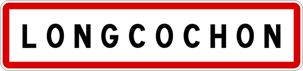 Panneau entrée ville agglomération Longcochon / Town entrance sign Longcochon