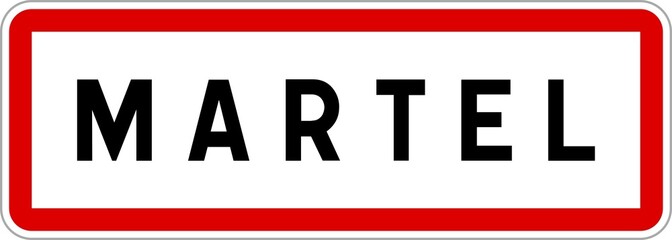 Panneau entrée ville agglomération Martel / Town entrance sign Martel