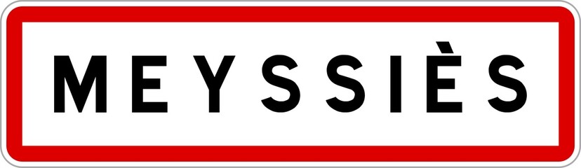 Panneau entrée ville agglomération Meyssiès / Town entrance sign Meyssiès