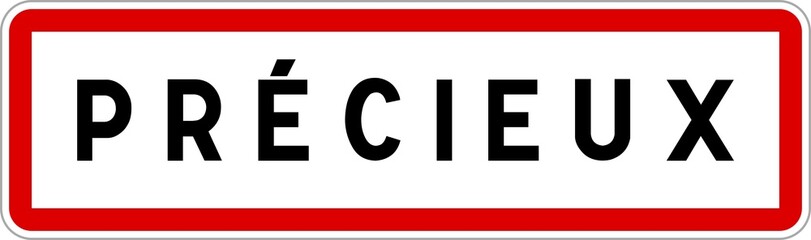 Panneau entrée ville agglomération Précieux / Town entrance sign Précieux