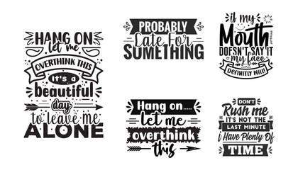 Fototapeta premium Set of hand drawn funny Quote typography lettering for t-shirt design, posters, prints, graphics, slogan tees, cards and other uses.