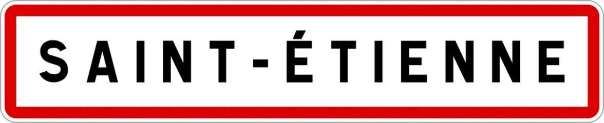 Panneau entr&eacute;e ville agglom&eacute;ration Saint-&Eacute;tienne / Town entrance sign Saint-&Eacute;tienne