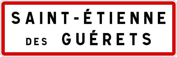Panneau entrée ville agglomération Saint-Étienne-des-Guérets / Town entrance sign Saint-Étienne-des-Guérets