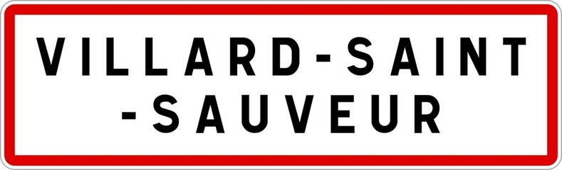 Panneau entrée ville agglomération Villard-Saint-Sauveur / Town entrance sign Villard-Saint-Sauveur