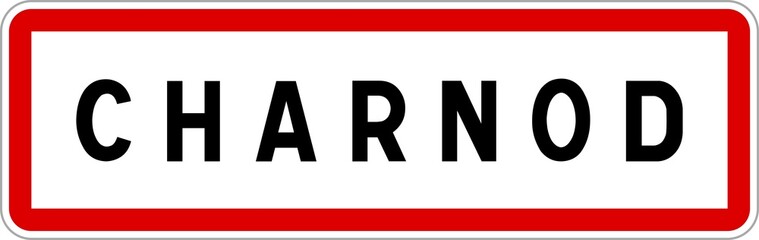 Panneau entrée ville agglomération Charnod / Town entrance sign Charnod