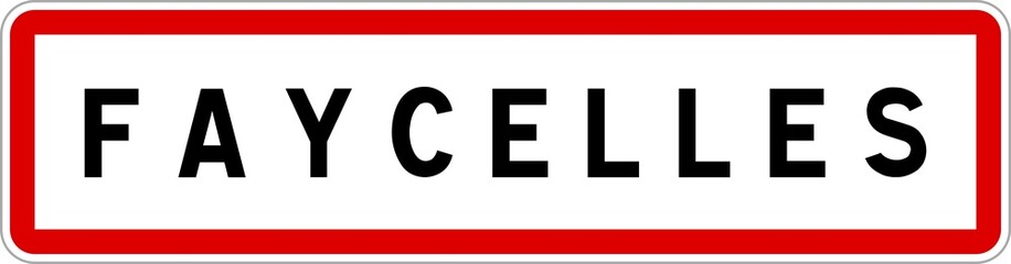Panneau entrée ville agglomération Faycelles / Town entrance sign Faycelles
