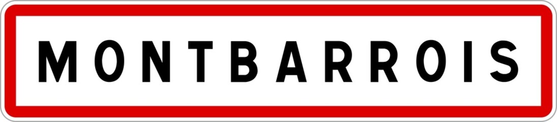 Panneau entrée ville agglomération Montbarrois / Town entrance sign Montbarrois
