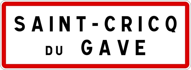 Fototapeta premium Panneau entrée ville agglomération Saint-Cricq-du-Gave / Town entrance sign Saint-Cricq-du-Gave