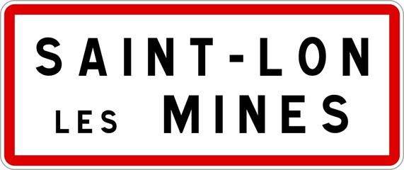 Panneau entrée ville agglomération Saint-Lon-les-Mines / Town entrance sign Saint-Lon-les-Mines