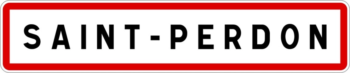 Panneau entrée ville agglomération Saint-Perdon / Town entrance sign Saint-Perdon