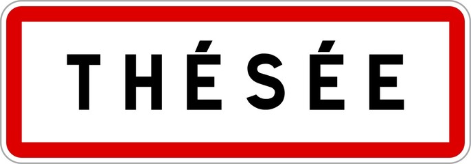 Panneau entrée ville agglomération Thésée / Town entrance sign Thésée