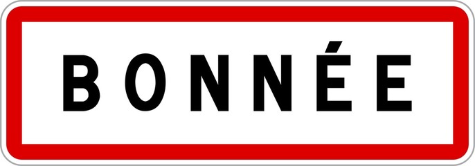 Panneau entrée ville agglomération Bonnée / Town entrance sign Bonnée