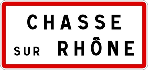 Panneau entrée ville agglomération Chasse-sur-Rhône / Town entrance sign Chasse-sur-Rhône