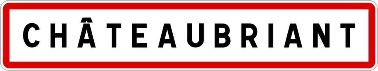Panneau entrée ville agglomération Châteaubriant / Town entrance sign Châteaubriant