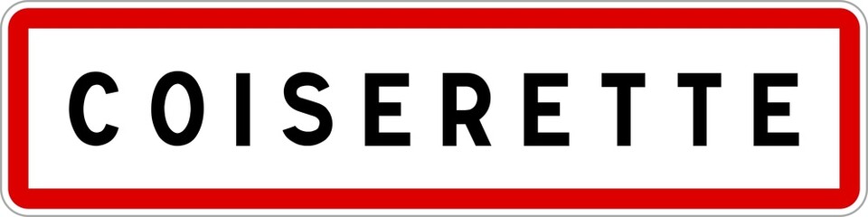 Panneau entrée ville agglomération Coiserette / Town entrance sign Coiserette
