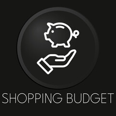 Shopping budget minimal vector line icon on 3D button isolated on black background. Premium Vector.