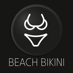 Beach bikini minimal vector line icon on 3D button isolated on black background. Premium Vector.