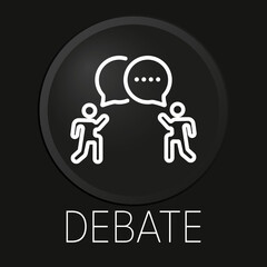 Debate minimal vector line icon on 3D button isolated on black background. Premium Vector.