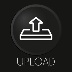 Upload minimal vector line icon on 3D button isolated on black background. Premium Vector.