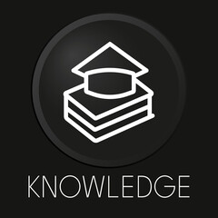 Konwledge minimal vector line icon on 3D button isolated on black background. Premium Vector.