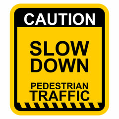 Caution, Slow Down, pedestrian Traffic, sign vector