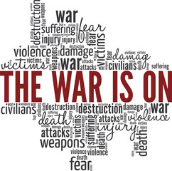 The War is On conceptual vector illustration word cloud isolated on white background.