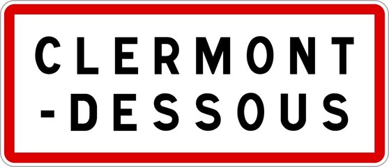 Fototapeta premium Panneau entrée ville agglomération Clermont-Dessous / Town entrance sign Clermont-Dessous