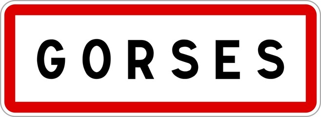 Panneau entrée ville agglomération Gorses / Town entrance sign Gorses