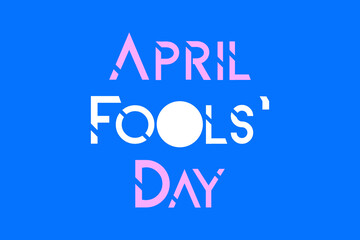 April Fools Day typography text vector design. Typography Poster,  and t-shirt design 