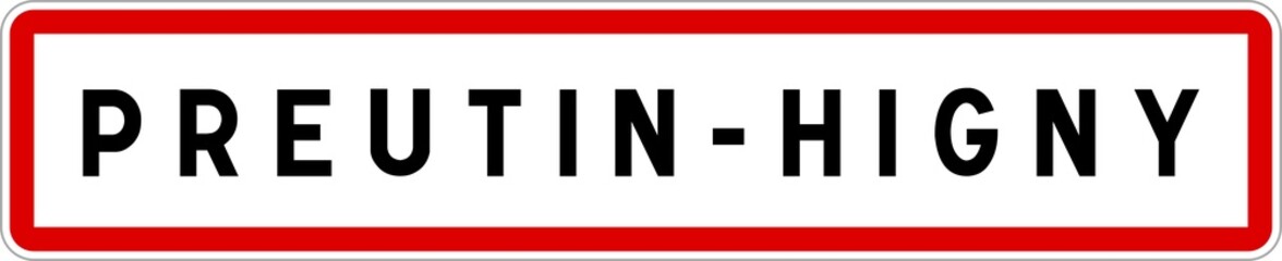 Panneau entrée ville agglomération Preutin-Higny / Town entrance sign Preutin-Higny
