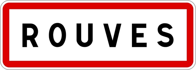 Panneau entrée ville agglomération Rouves / Town entrance sign Rouves
