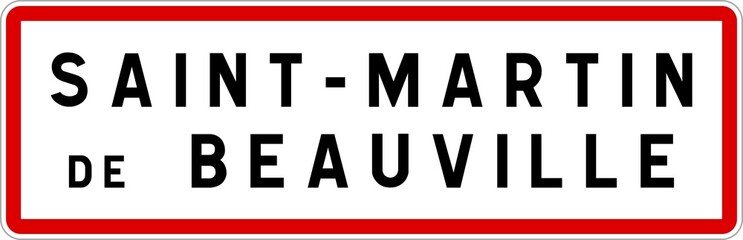 Panneau entrée ville agglomération Saint-Martin-de-Beauville / Town entrance sign Saint-Martin-de-Beauville