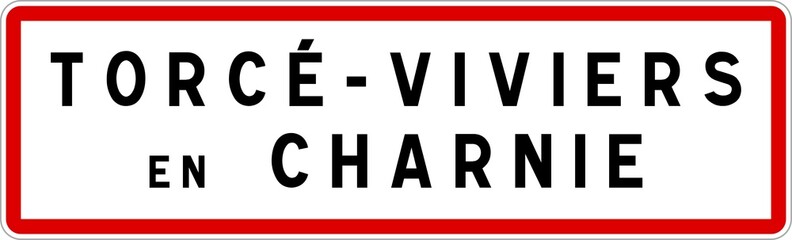 Panneau entrée ville agglomération Torcé-Viviers-en-Charnie / Town entrance sign Torcé-Viviers-en-Charnie