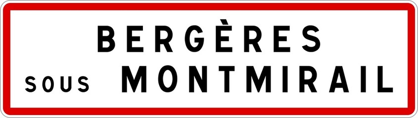 Panneau entrée ville agglomération Bergères-sous-Montmirail / Town entrance sign Bergères-sous-Montmirail