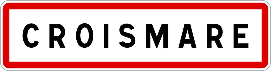 Panneau entrée ville agglomération Croismare / Town entrance sign Croismare