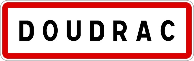 Fototapeta na wymiar Panneau entrée ville agglomération Doudrac / Town entrance sign Doudrac