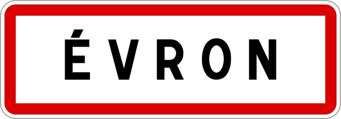 Panneau entrée ville agglomération Évron / Town entrance sign Évron
