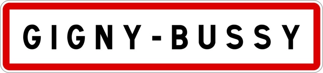 Fototapeta premium Panneau entrée ville agglomération Gigny-Bussy / Town entrance sign Gigny-Bussy