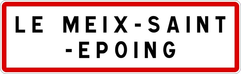 Panneau entrée ville agglomération Le Meix-Saint-Epoing / Town entrance sign Le Meix-Saint-Epoing