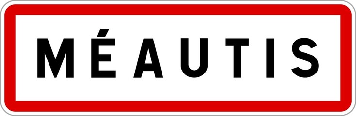 Panneau entrée ville agglomération Méautis / Town entrance sign Méautis
