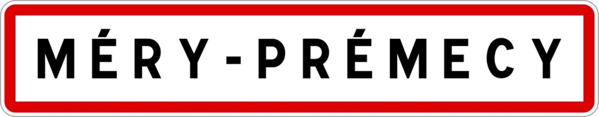 Panneau entrée ville agglomération Méry-Prémecy / Town entrance sign Méry-Prémecy