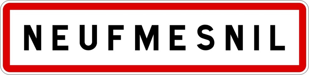 Panneau entrée ville agglomération Neufmesnil / Town entrance sign Neufmesnil